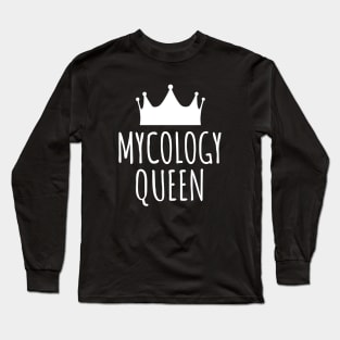 Mycology Queen Long Sleeve T-Shirt